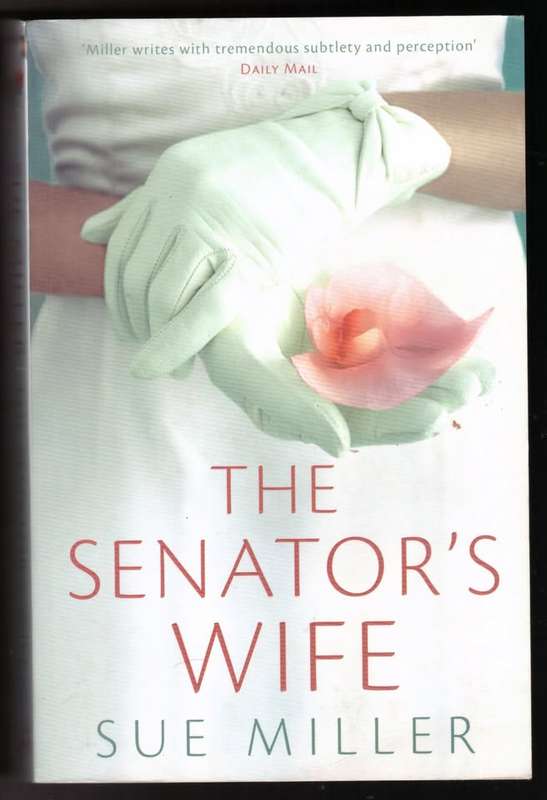 The Senator`s Wife -- Sue Miller