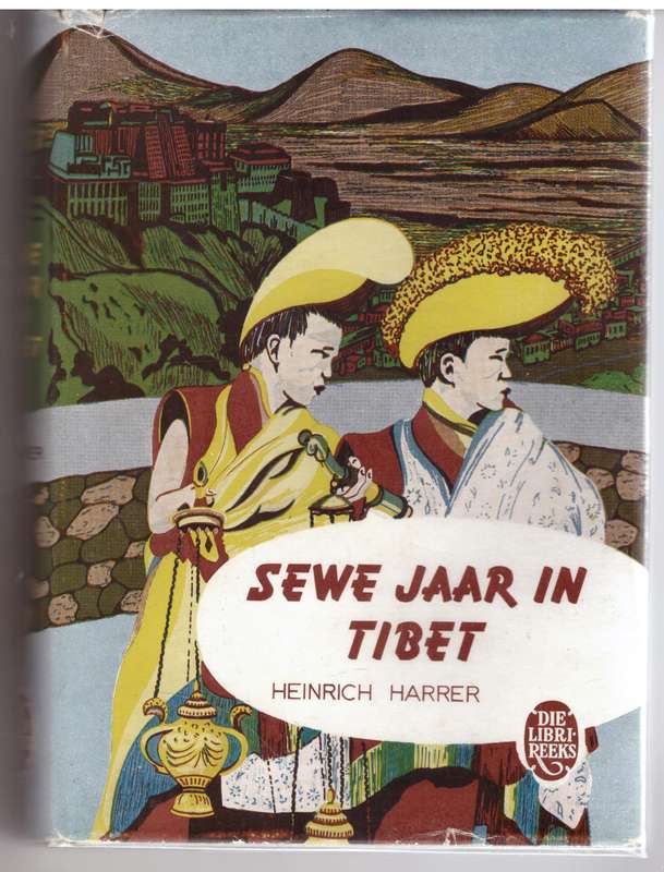 Sewe jaar in Tibet -- Heinrich Harrer