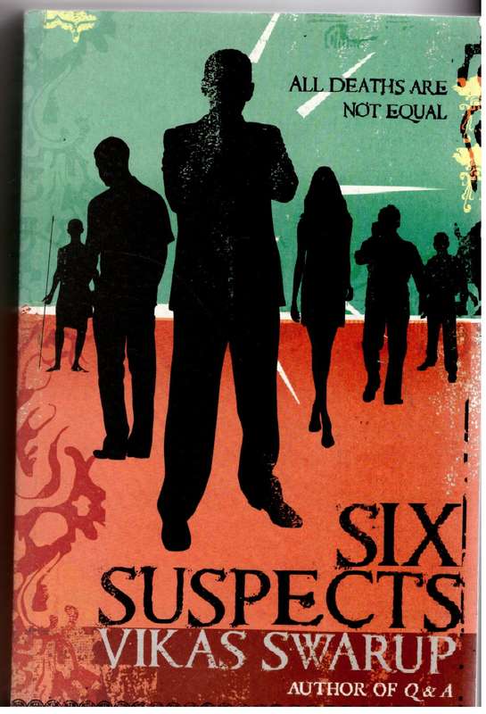 Six Suspects: A Novel - Vikas Swarup