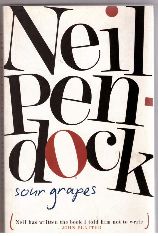 Sour Grapes -- Neil Pendock