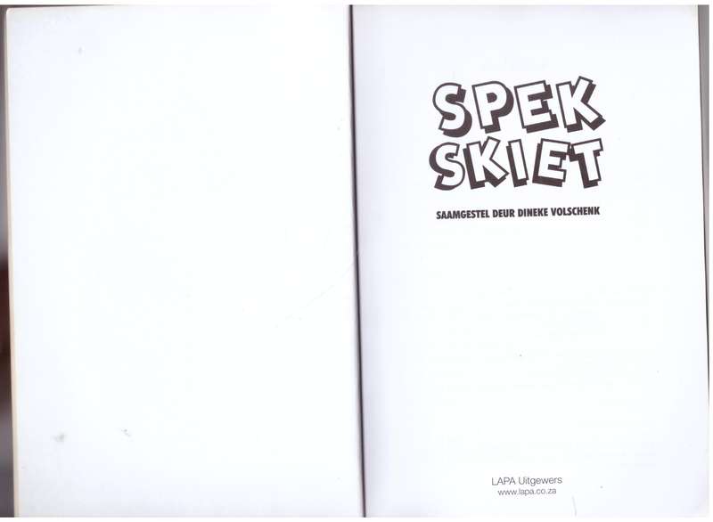 Spekskiet --  Dineke Volschenk [Samesteller]