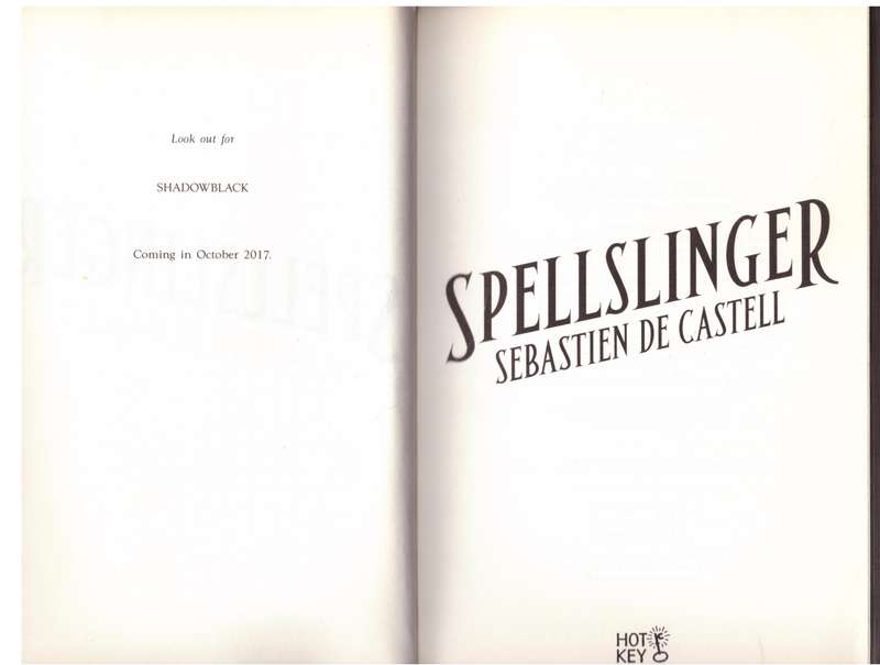 Spellslinger - Sebastien de Castell