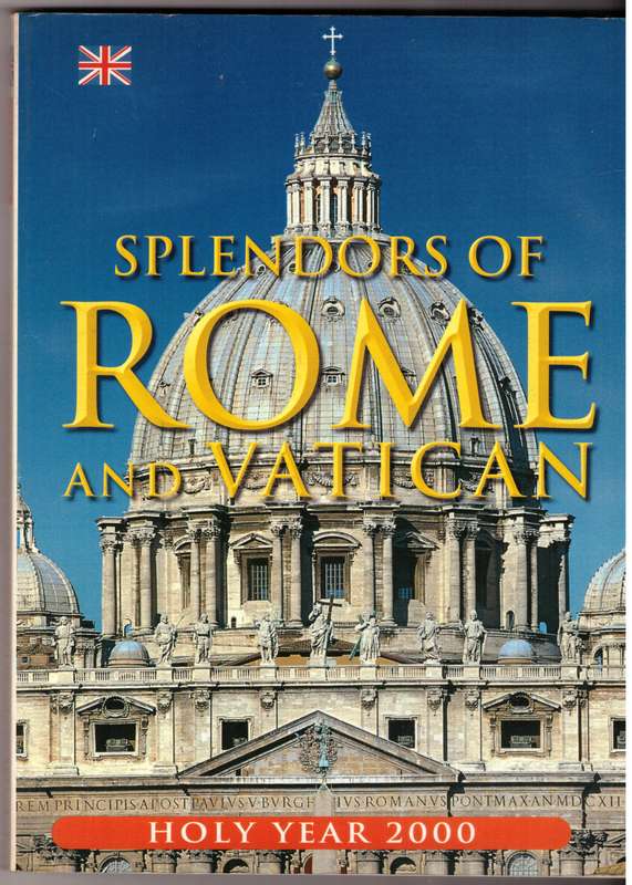 Splendors of Rome and Vatican - Tullio Polidori
