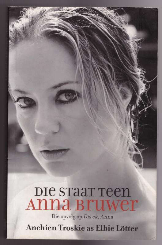Die Staat Teen Anna Bruwer --  Anchien Troskie as Elbie Lotter