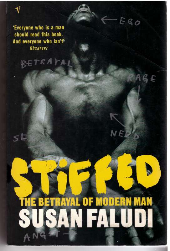 Stiffed: The Betrayal of Modern Man - Susan Faludi
