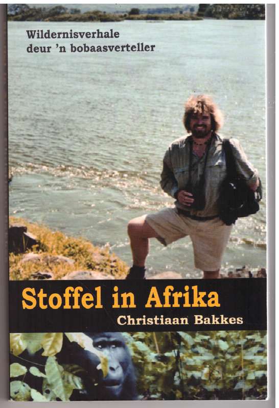 Stoffel in Afrika  Christiaan Bakkes