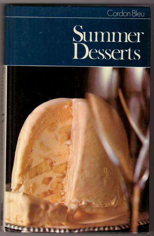 Summer Desserts  --  Cordon Bleu Cookery School