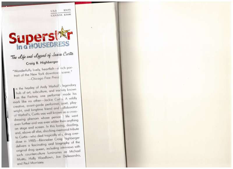 Superstar in a Housedress: The Life and Legend of Jackie Curtis - Craig B. Highberger