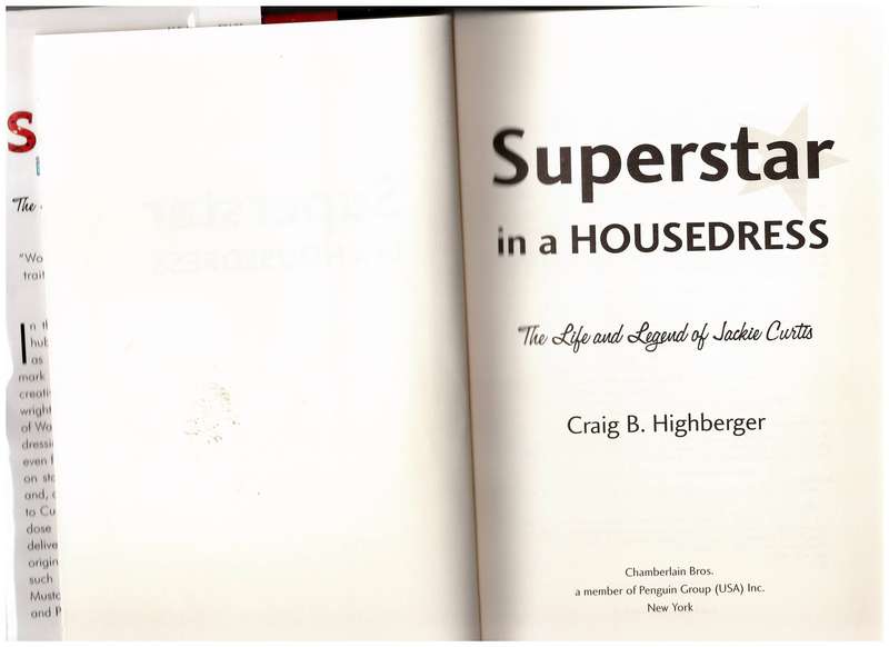 Superstar in a Housedress: The Life and Legend of Jackie Curtis - Craig B. Highberger