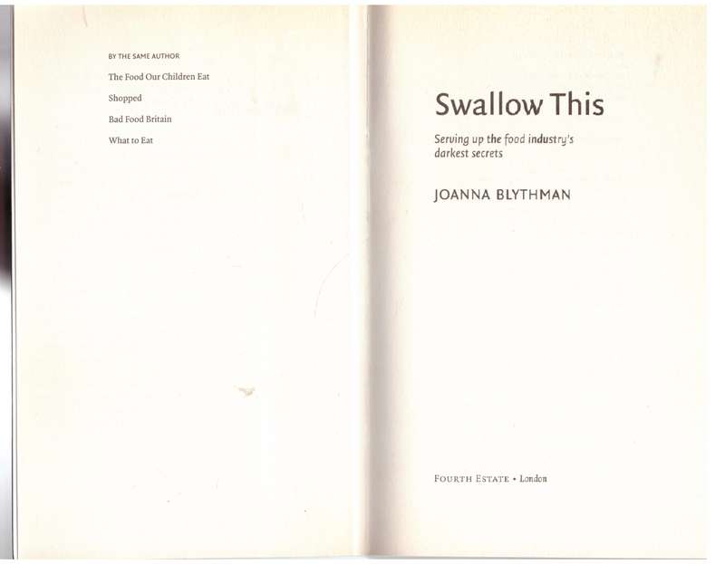 Swallow This: Serving Up the Food Industrys Darkest Secrets - Joanna Blythman