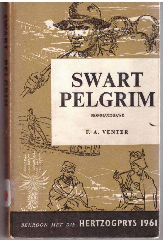 Swart Pelgrim -- F. A. Venter