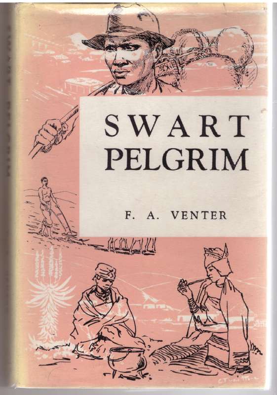 Swart Pelgrim - F. A. Venter