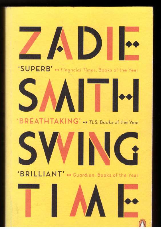 Swing Time: A Novel - Zadie Smith