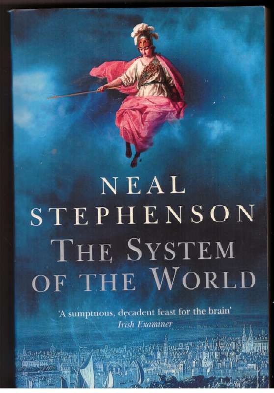 The System Of The World (The Baroque Cycle #3) - Neal Stephenson