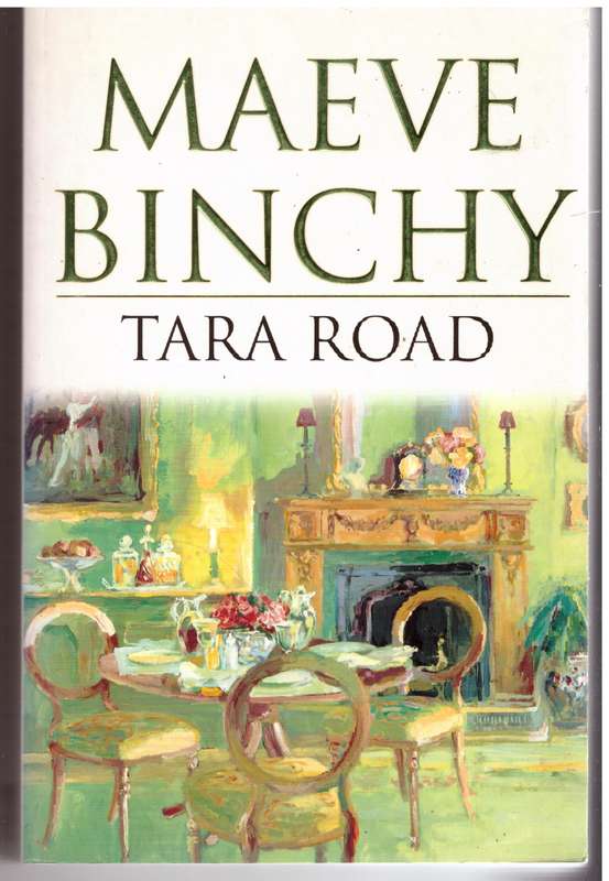 Tara Road: A Novel - Maeve Binchy