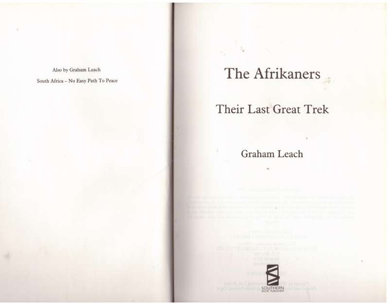 The Afrikaners: Their Last Great Trek  --  Graham Leach