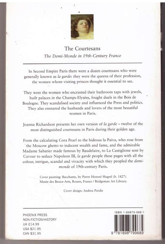 The Courtesans: The Demi-Monde in the 19th Century France -- Joanna Richardson