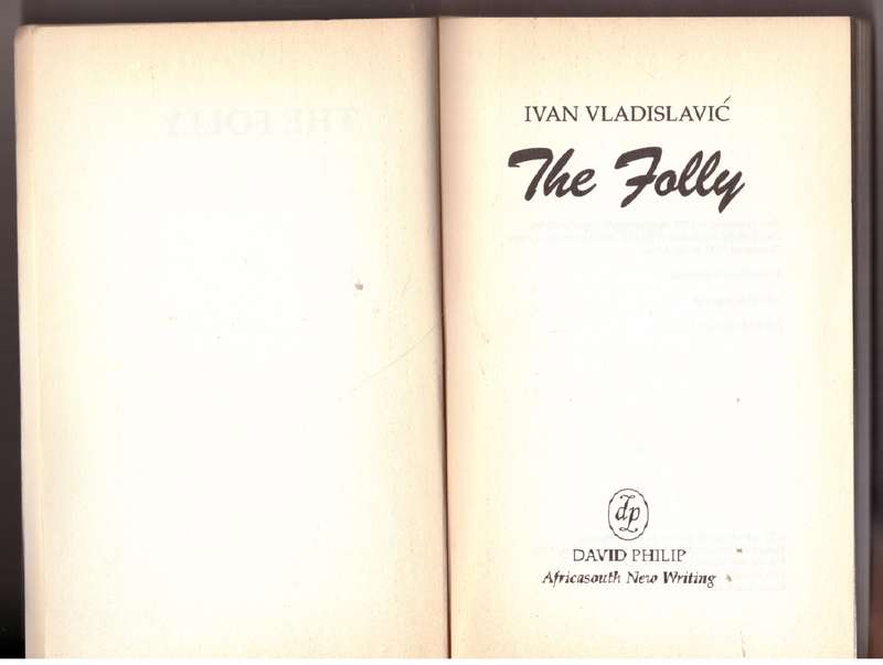 The Folly  --    Ivan Vladislavic