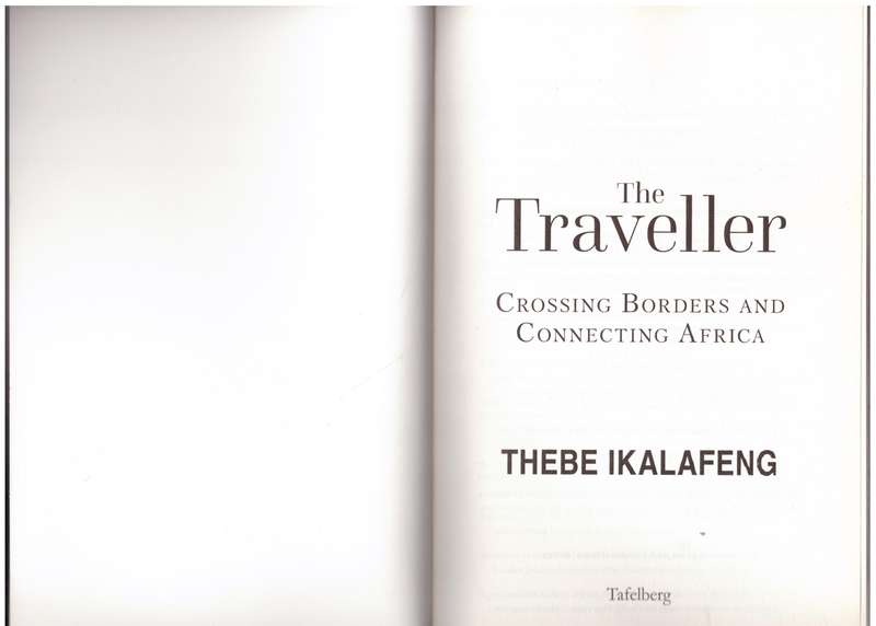 The Traveller: Crossing borders and connecting Africa - Thebe Ikalafeng
