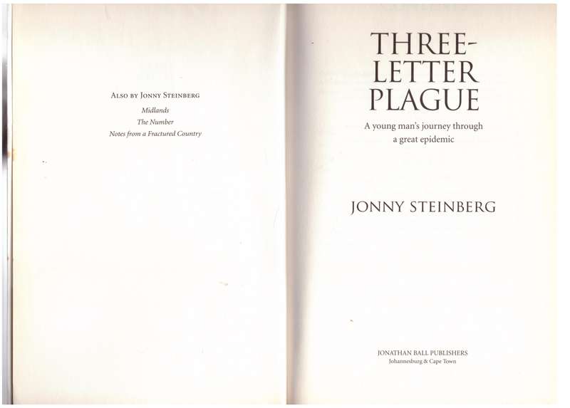 Three-Letter Plague: A Young Man's Journey Through a Great Epidemic - Johnny Steinberg