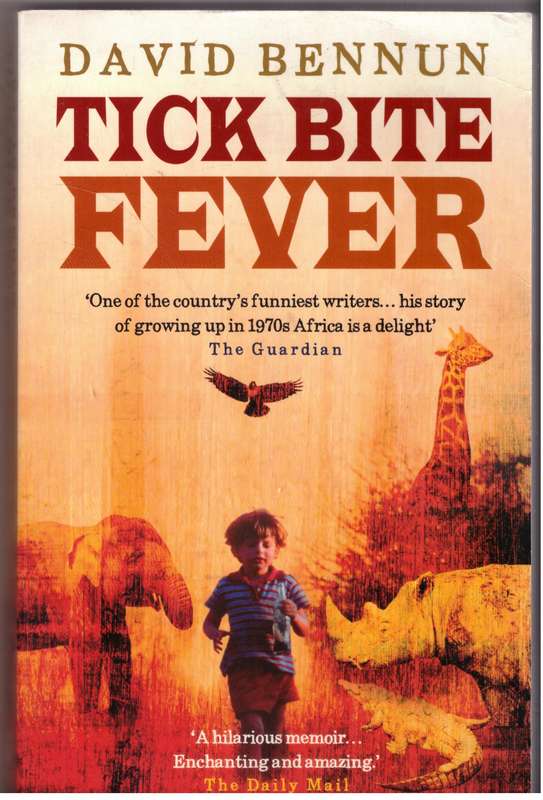 Tick Bite Fever - David Bennun