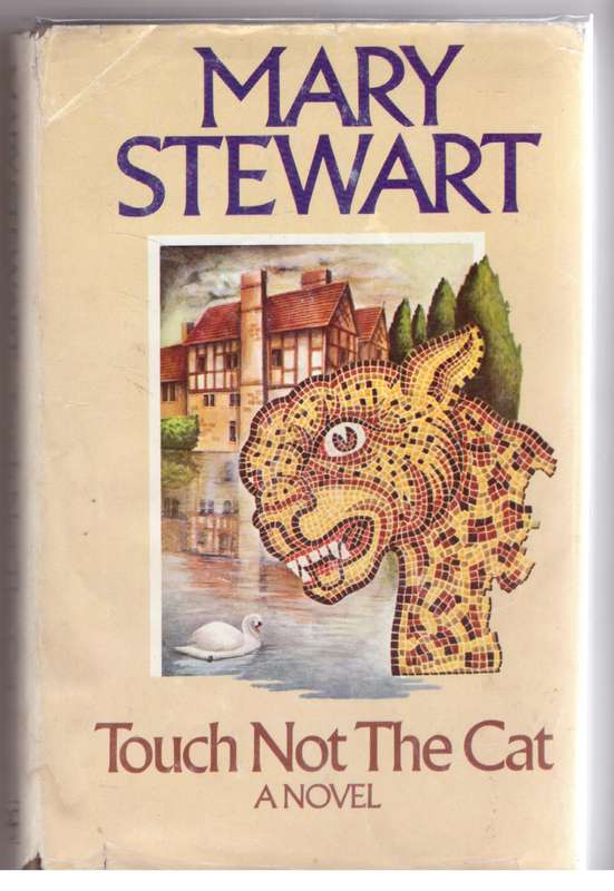 Touch Not the Cat  --  Mary Stewart