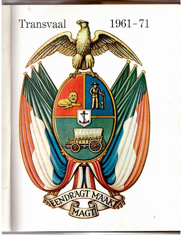 Transvaal, 1961-71 : Die Groei en Vooruitgang Van Die Transvaalse Provinsiale Administrasie