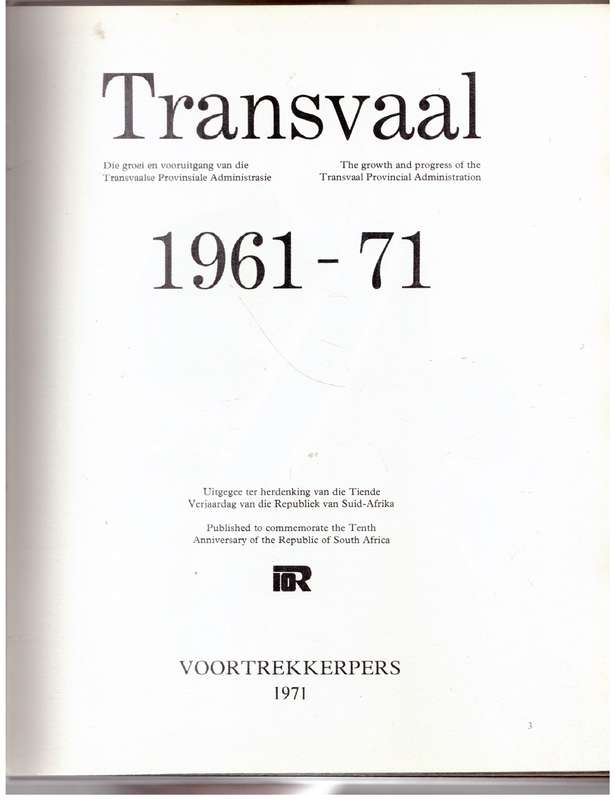 Transvaal, 1961-71 : Die Groei en Vooruitgang Van Die Transvaalse Provinsiale Administrasie