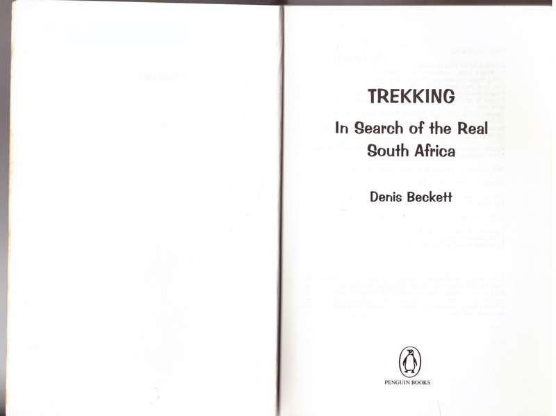 Trekking: In Search of the Real South Africa - Denis Beckett