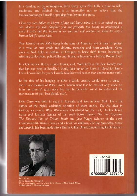 The True History of the Kelly Gang: A Novel - Peter Carey