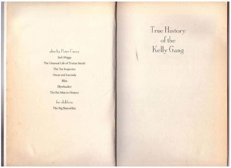 The True History of the Kelly Gang: A Novel - Peter Carey
