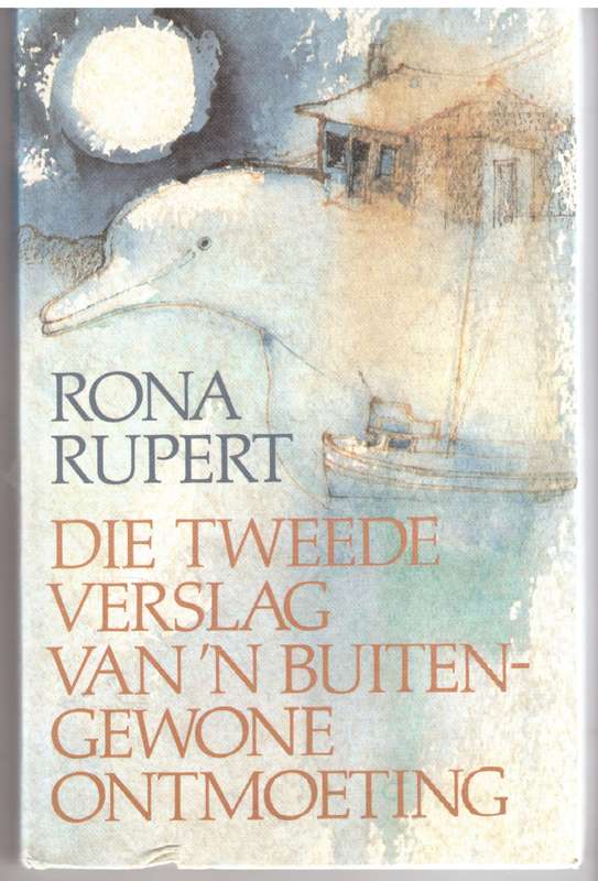 Die Tweede verslag van 'n buitengewone ontmoeting - Rona Rupert