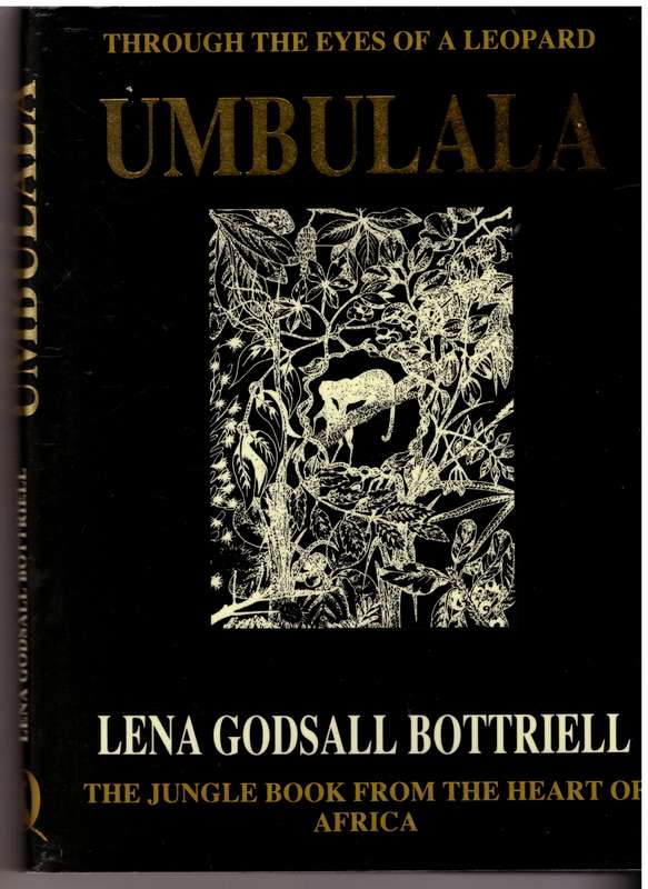 Umbulala: Through the Eyes of a Leopard  -- Lena Godsall Bottriell