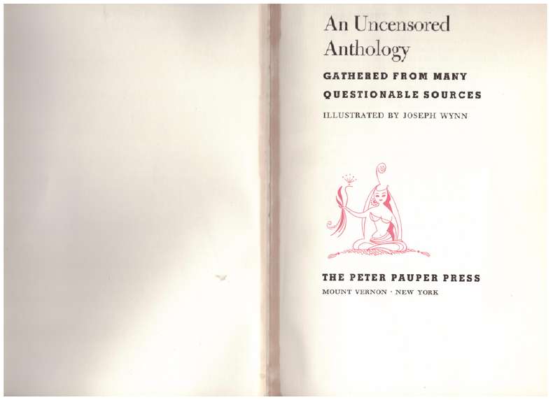 An Uncensored Anthology: Gathered from Many Questionable Sources