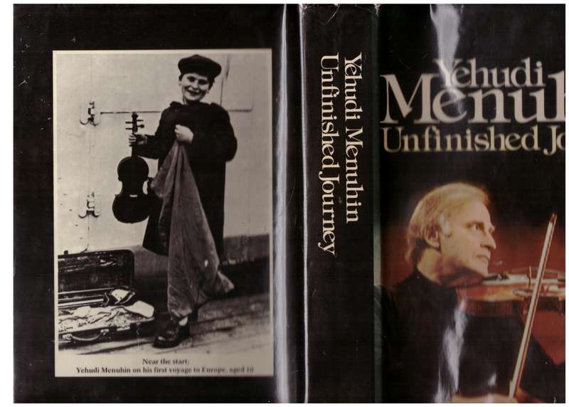 Unfinished Journey: Twenty Years Later  --  Yehudi Menuhin