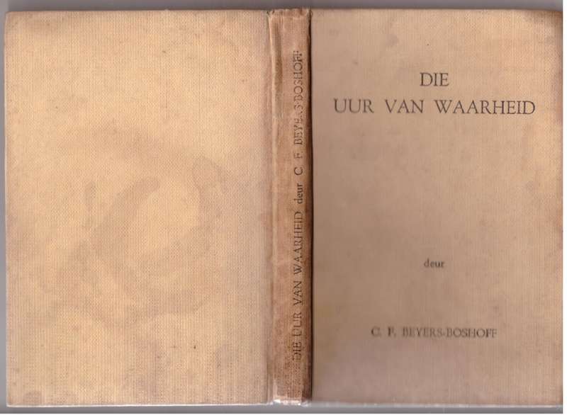 Die Uur van die Waarheid - C. F. Beyers-Boshoff