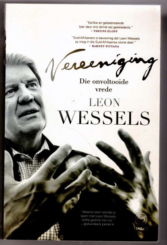 Vereeniging: Die Onvoltooide Vrede --  Leon Wessels