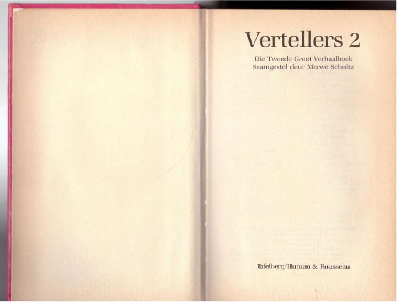 Vertellers 2: Die groot Afrikaanse verhaalboek -- Merwe Scholtz (Samesteller)