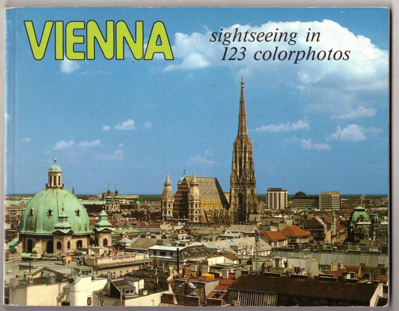 Vienna: Sightseeing in 123 Colorphotos -- Alfred Hiller