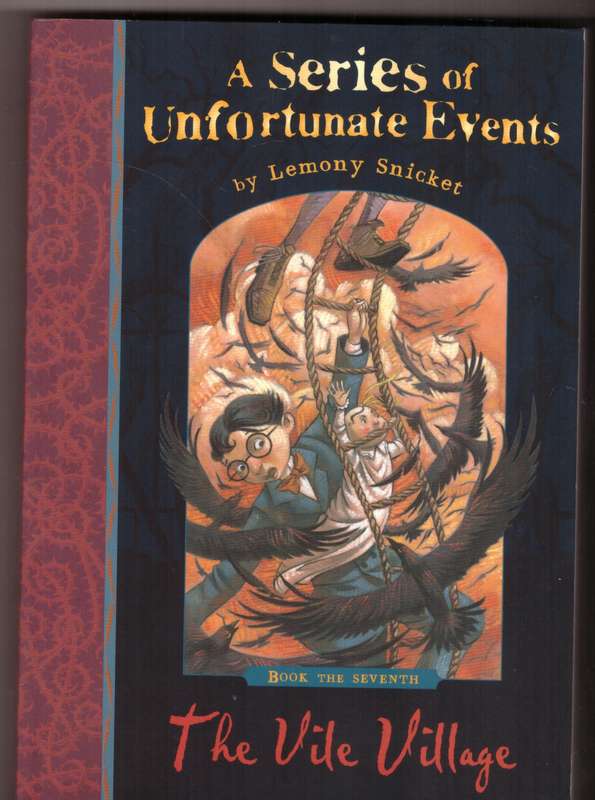 The Vile Village: A Series of Unfortunate Events, Vol. 7 - Lemony Snicket