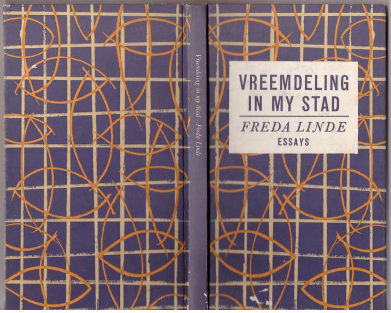 Vreemdeling in my Stad: Essays -- Freda Linde