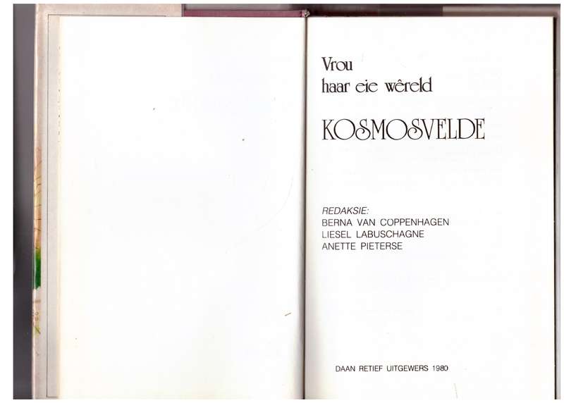 Vrou Haar eie Wêreld: Kosmosvelde:  Berna van Coppenhagen, Liesel Labuschagne, Anette Pieterse (Red)