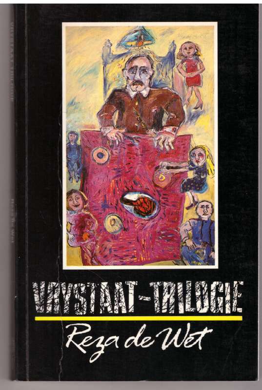 Vrystaat-trilogie: Diepe Grond, Op Dees Aarde, Nag, Generaal - Reza De Wet