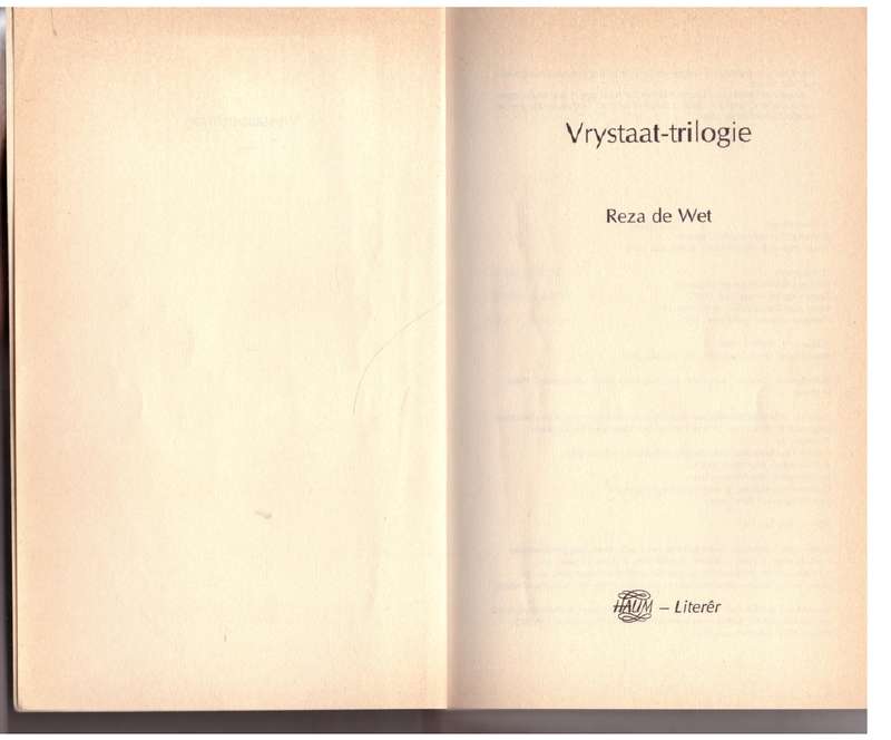 Vrystaat-trilogie: Diepe Grond, Op Dees Aarde, Nag, Generaal - Reza De Wet