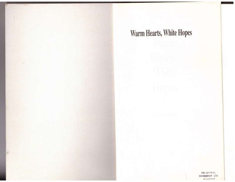 Warm hearts, white hopes  --  John Dubbey