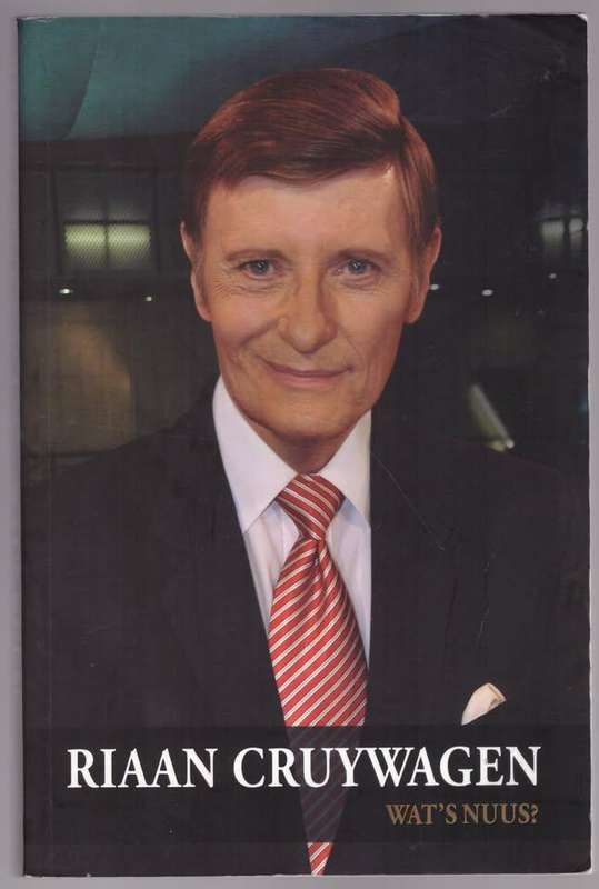 Wat's Nuus? -- Riaan Cruywagen