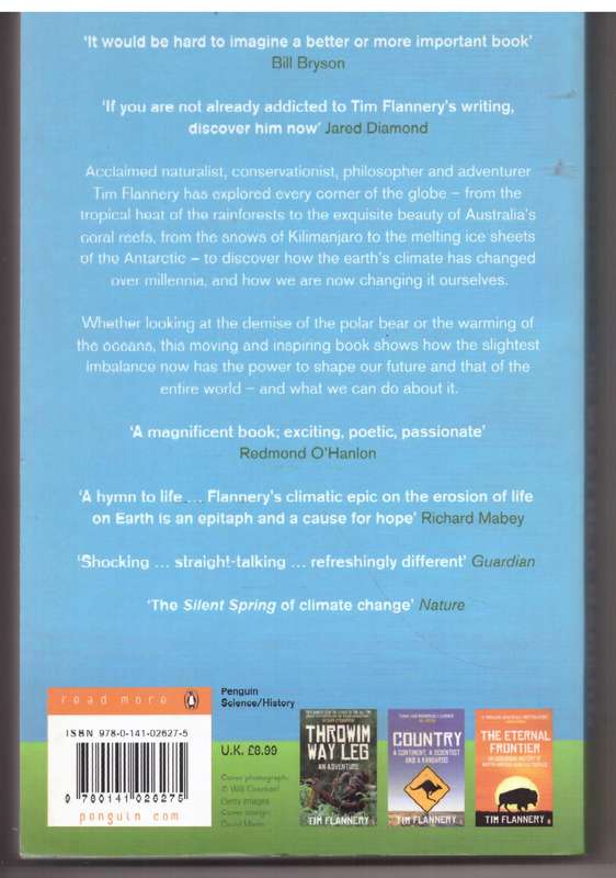 The Weather Makers: Our Changing Climate and what it means for Life on Earth - Tim Flannery