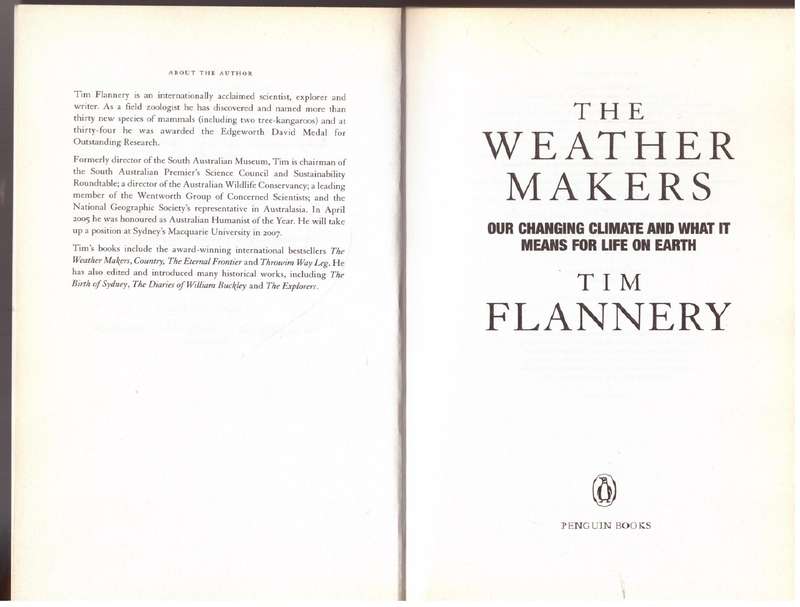 The Weather Makers: Our Changing Climate and what it means for Life on Earth - Tim Flannery