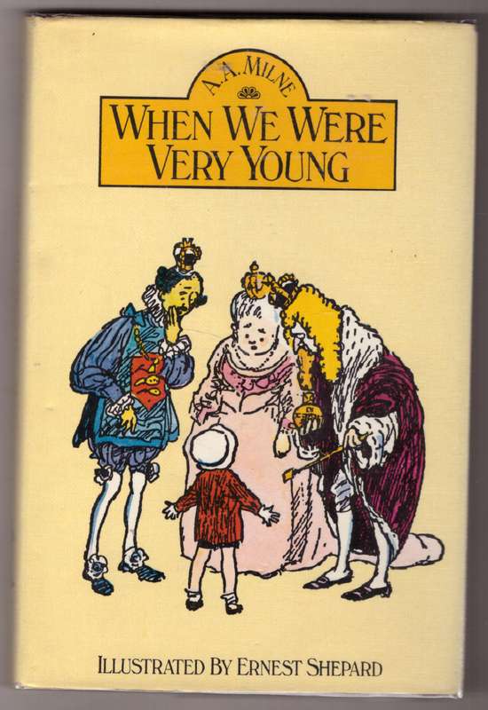 When We Were Very Young --  A. A. Milne