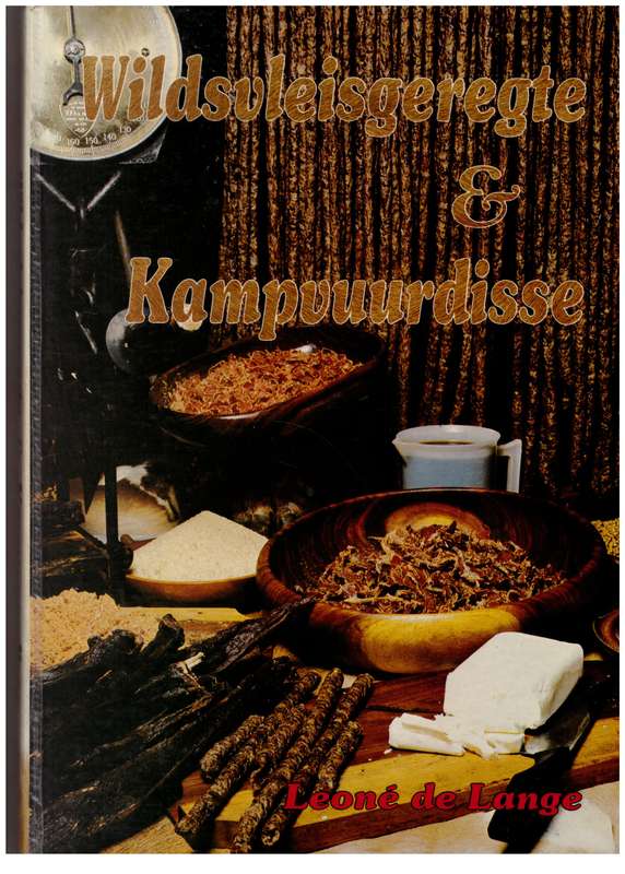 Wildsvleisgeregte en kampvuurdisse - Leoné De Lange